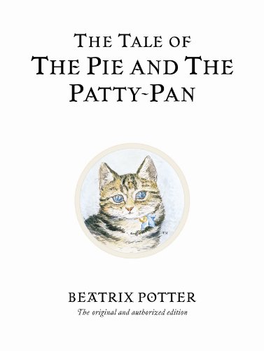 The Tale of the Pie and the Patty-Pan [Hardcover]