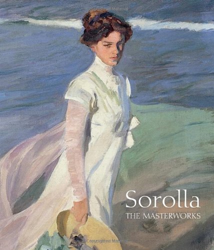 Sorolla: The Masterworks [Hardcover]