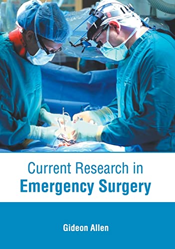 Current Research in Emergency Surgery [Hardcover]