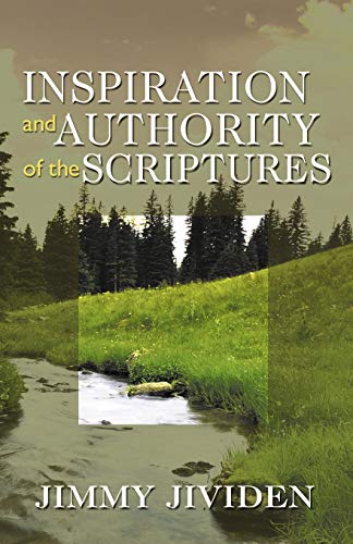 Inspiration And Authority Of The Scriptures [Paperback]