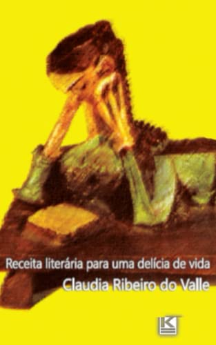 Receita Literria Para Uma Delcia De Vida (portuguese Edition) [Paperback]