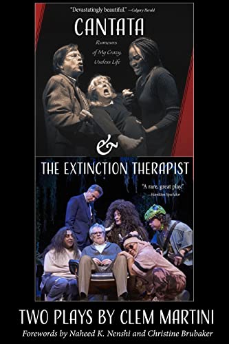 Cantata & The Extinction Therapist: Two Plays by Clem Martini [Paperback]