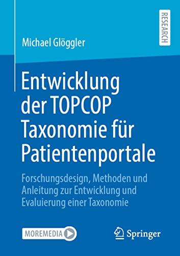 Enticklung der TOPCOP Taxonomie fr Patientenportale Forschungsdesign, Methode [Paperback]