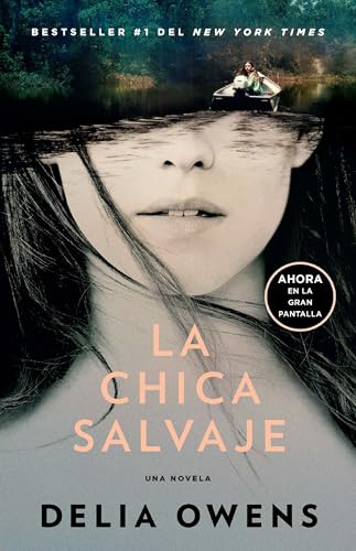 La chica salvaje (Movie Tie-In Edition) / Where the Crawdads Sing [Paperback]