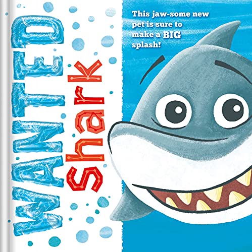 Wanted: Shark: Padded Storybook [Hardcover]