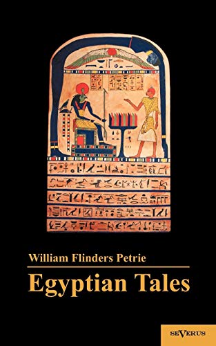 Egyptian Tales Translated From The Papyri 1st Series Ivxii Dynasty (german Edit [Paperback]