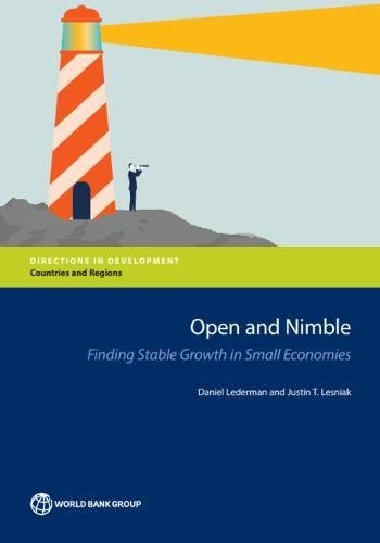 Open And Nimble Finding Stable Groth In Small Economies (directions In Develop [Paperback]