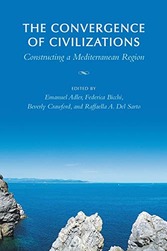 The Convergence Of Civilizations Constructing A Mediterranean Region (german An [Paperback]