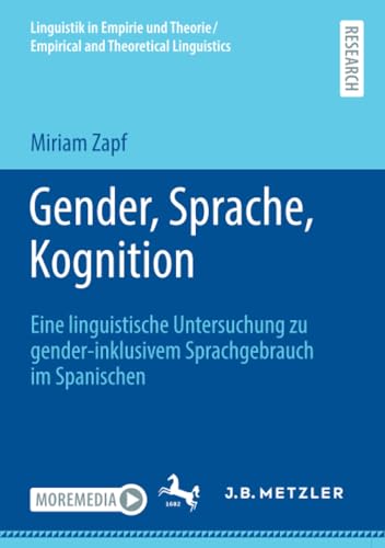 Gender, Sprache, Kognition: Eine linguistische Untersuchung zu gender-inklusivem [Paperback]