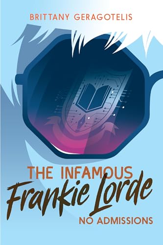 The Infamous Frankie Lorde 3: No Admissions [Paperback]