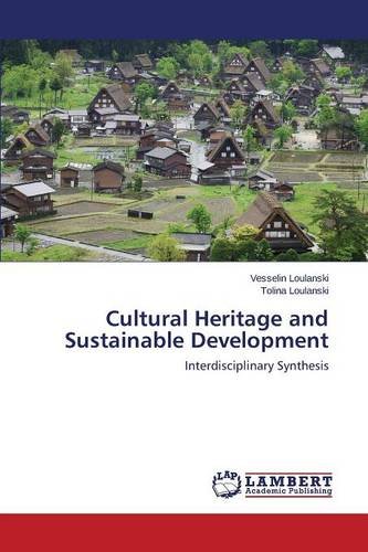 Cultural Heritage And Sustainable Development [Paperback]