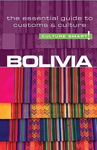 Bolivia - Culture Smart!: The Essential Guide to Customs & Culture [Paperback]