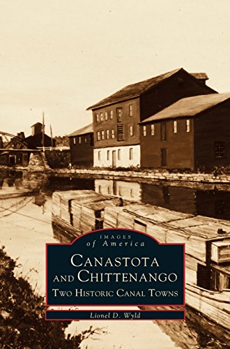 Canastota and Chittenango  To Historic Canal Tons [Hardcover]