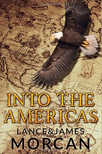 Into The Americas (a Novel Based On A True Story) [Paperback]