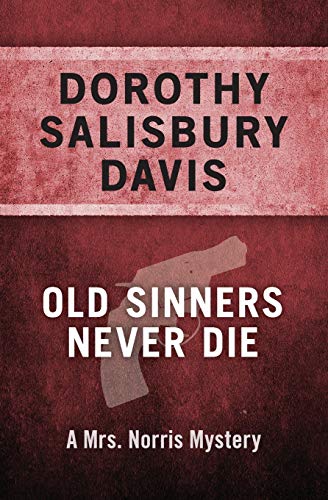 Old Sinners Never Die [Paperback]