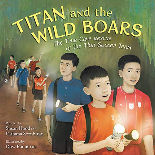 Titan and the Wild Boars: The True Cave Rescue of the Thai Soccer Team ? [Hardcover]