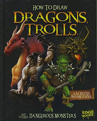 How to Draw Dragons, Trolls, and Other Dangerous Monsters [Hardcover]