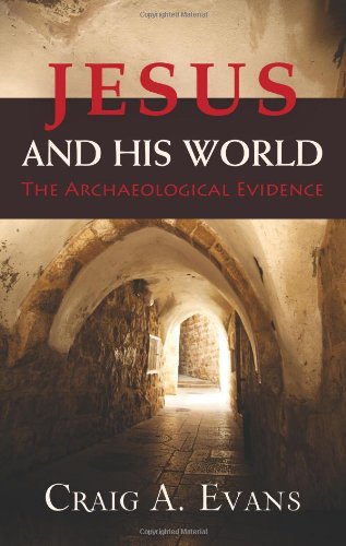 Jesus And His World: The Archaeological Evidence [Hardcover]