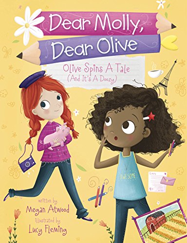 Olive Spins A Tale (and It's A Doozy!) (dear Molly, Dear Olive) [Paperback]