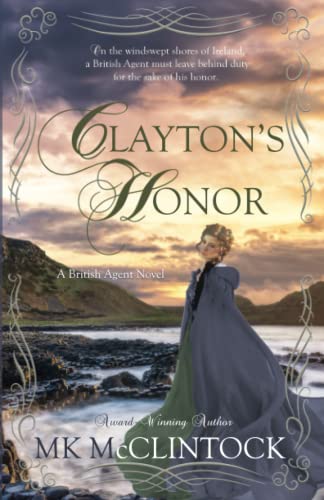 Clayton's Honor (british Agent Novels) (volume 3) [Paperback]