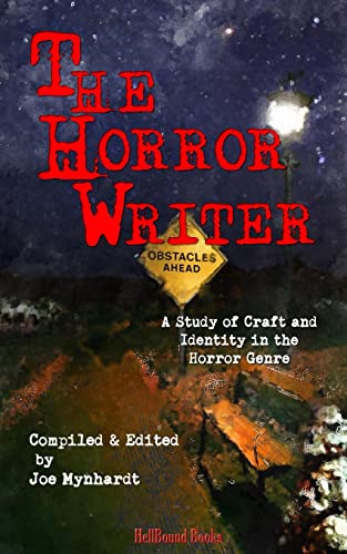 Horror Writer  A Study of Craft and Identity in the Horror Genre [Paperback]