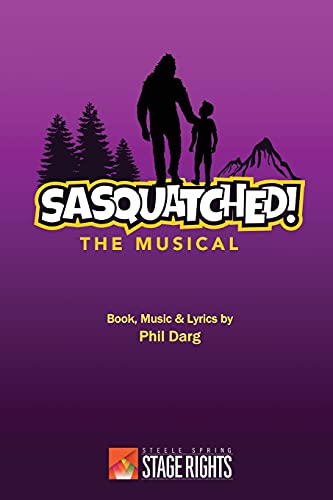 Sasquatched The Musical [Paperback]