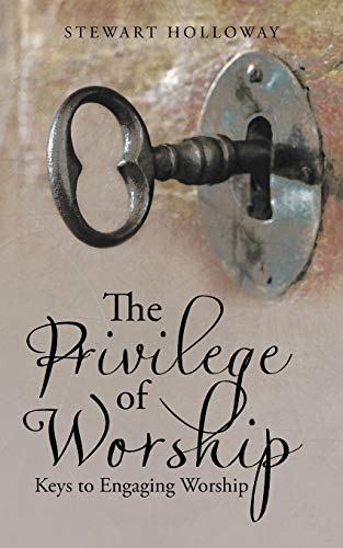 The Privilege Of Worship [Paperback]