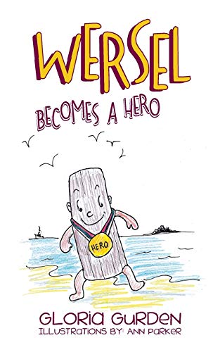 Wersel Becomes A Hero [Paperback]