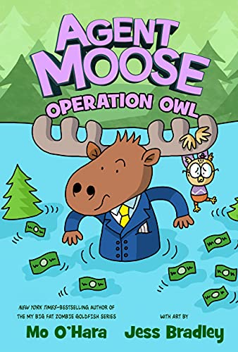 Agent Moose: Operation Owl [Hardcover]