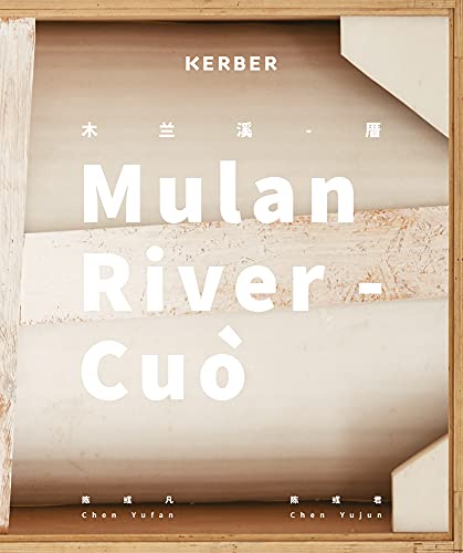 Chen Yufan & Chen Yujun: Mulan River [Paperback]