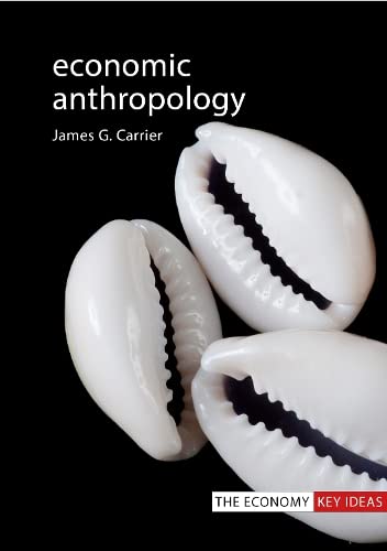 Economic Anthropology [Hardcover]