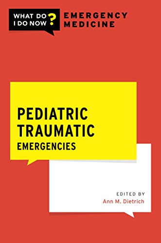 Pediatric Traumatic Emergencies [Paperback]