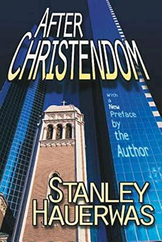 After Christendom Ho The Church Is To Behave If Freedom, Justice, And A Chris [Paperback]