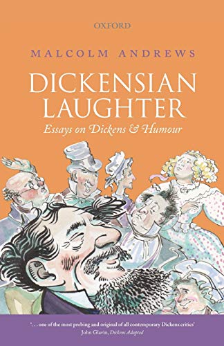 Dickensian Laughter Essays on Dickens and Humour [Paperback]