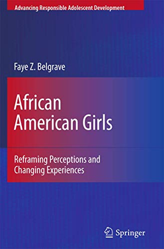 African American Girls: Reframing Perceptions and Changing Experiences [Paperback]