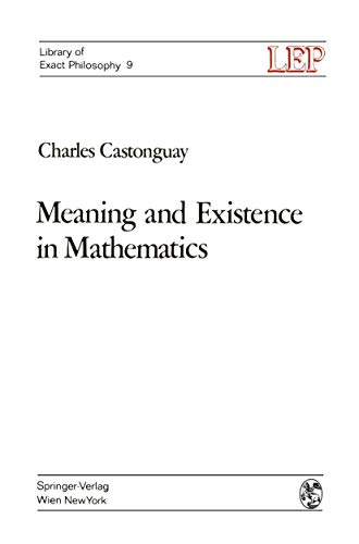 Meaning and Existence in Mathematics [Paperback]