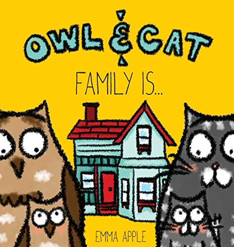 Ol and Cat Family Is...  Family Is... [Hardcover]