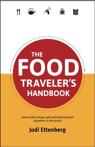 The Food Traveler's Handbook (traveler's Handbooks) [Paperback]