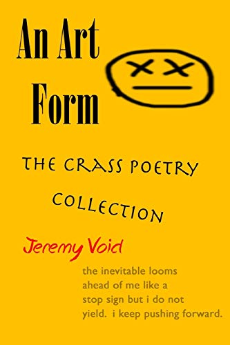 An Art Form The Crass Poetry Collection [Paperback]