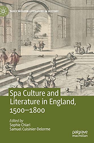 Spa Culture and Literature in England, 1500-1800 [Hardcover]