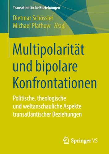 Multipolaritt und bipolare Konfrontationen: Politische, theologische und weltan [Paperback]