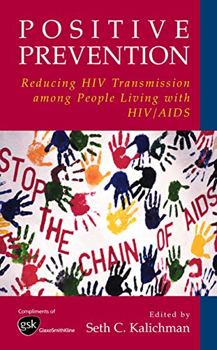 Positive Prevention: Reducing HIV Transmission among People Living with HIV/AIDS [Paperback]