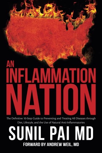 An Inflammation Nation The Definitive 10-Step Guide To Preventing And Treating  [Paperback]