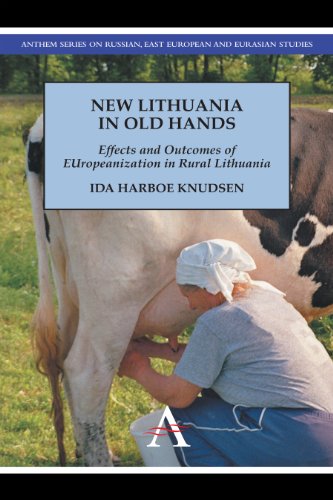 Ne Lithuania in Old Hands Effects and Outcomes of EUropeanization in Rural Lit [Paperback]