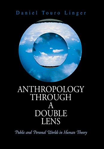 ANTHROPOLOGY THROUGH A DOUBLE LENS    CE [Hardcover]