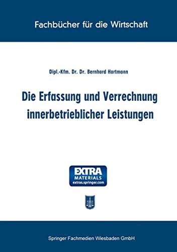 Die Erfassung und Verrechnung innerbetrieblicher Leistungen [Paperback]