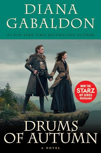 Drums of Autumn (Starz Tie-in Edition): A Novel [Paperback]