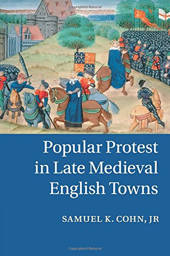 Popular Protest in Late Medieval English Tons [Paperback]