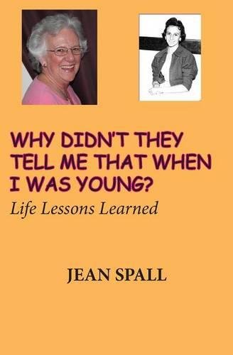 Why Didn't They Tell Me That When I Was Young [Paperback]