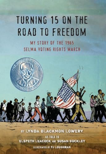 Turning 15 on the Road to Freedom: My Story of the 1965 Selma Voting Rights Marc [Hardcover]